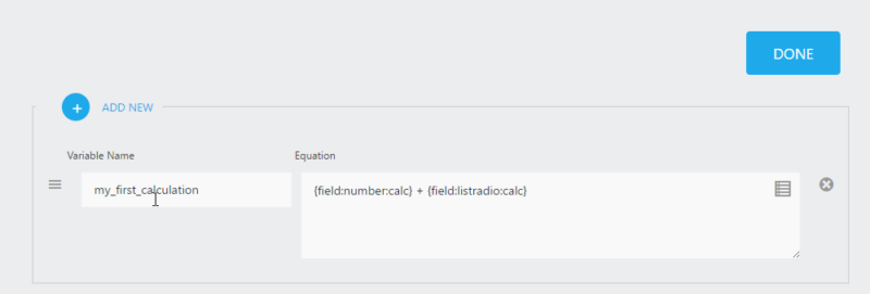 image of a calculation being created with both a name entered into the Variable name field and a basic equation set up to calculate the sum of two fields on the form in the calculation's Equation setting