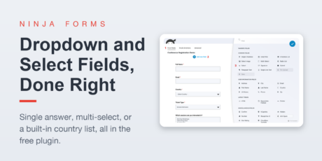 Dropdown and select fields done right: Ninja Forms featured graphic showing the builder Fields window with Select, Multi-Select, and Country field tiles.
