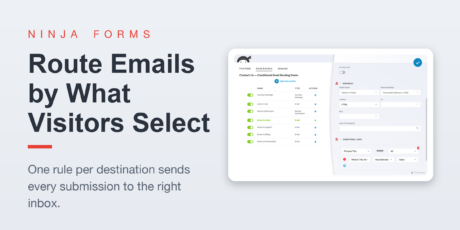 Route emails by what visitors select: Ninja Forms featured graphic showing department Email actions and a Conditional Logic rule.