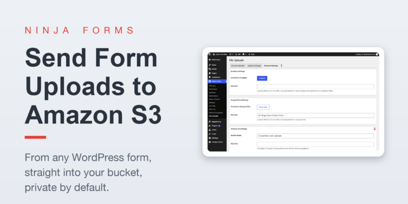 Send form uploads to Amazon S3: Ninja Forms featured graphic showing the File Uploads External Settings screen with Amazon S3 bucket settings.