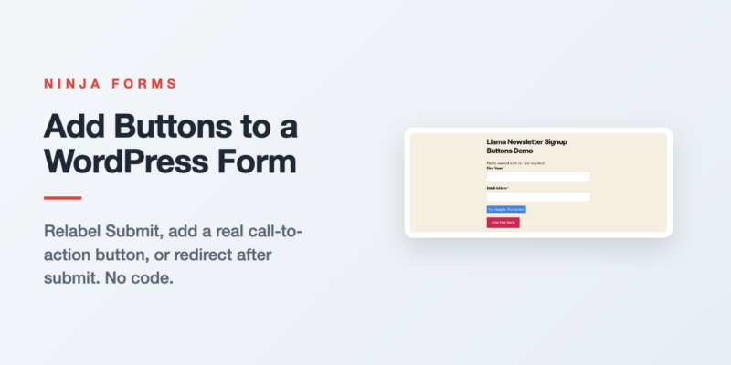 A WordPress form built with Ninja Forms showing a custom call-to-action button next to the Submit button