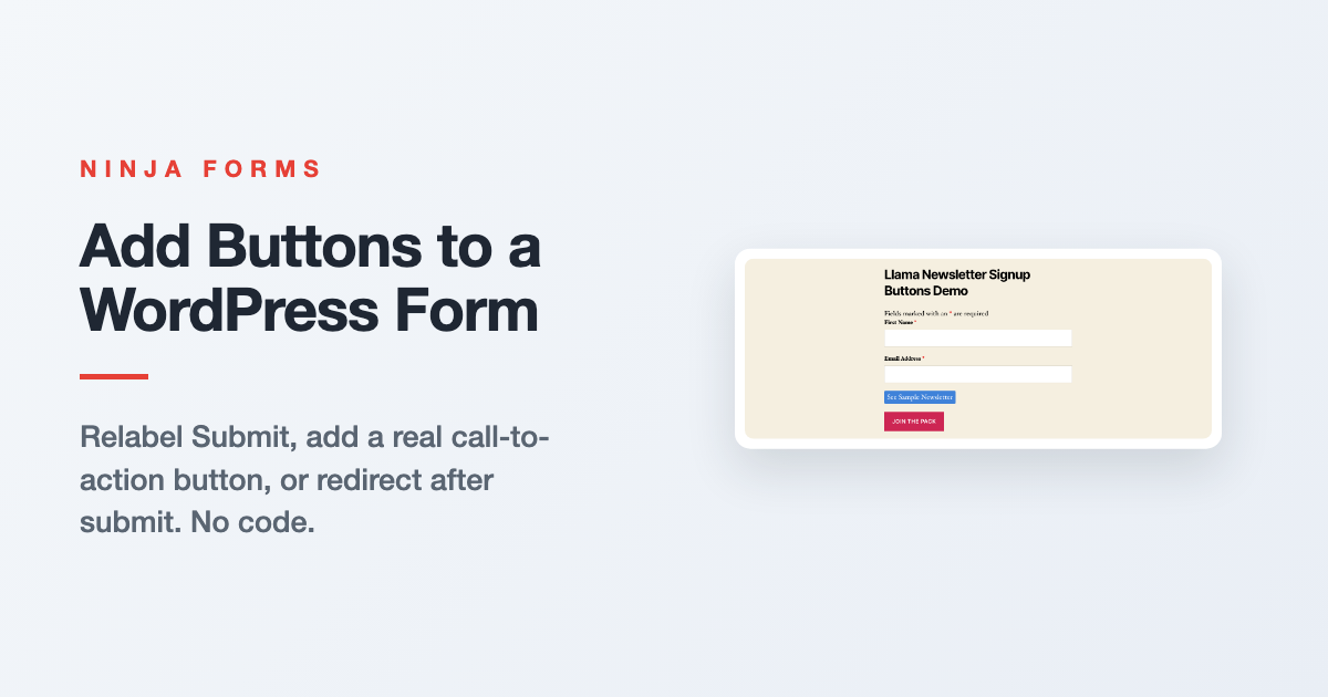 A WordPress form built with Ninja Forms showing a custom call-to-action button next to the Submit button