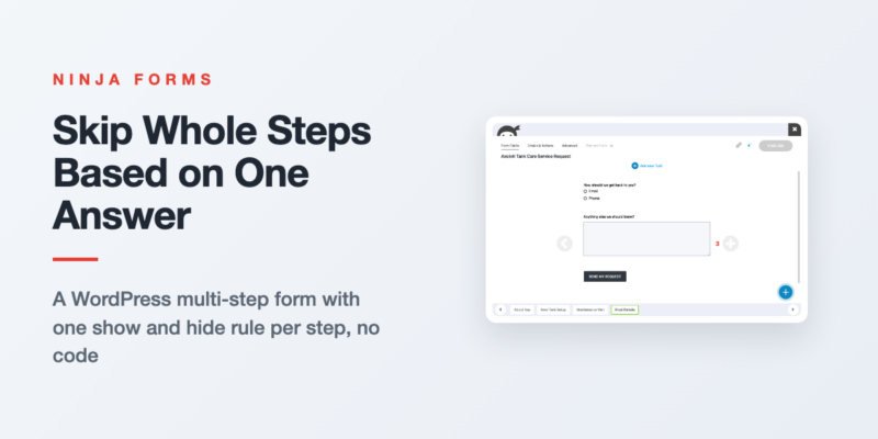 A WordPress multi-step form with conditional fields, where one answer on the first step decides which steps follow