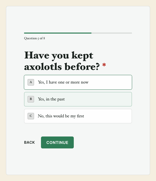 A Ninja Forms conversational form showing one question, Have you kept axolotls before, with three lettered answer choices, a progress bar with the count Question 5 of 8, and Back and Continue buttons.