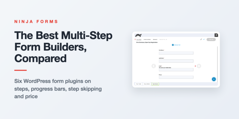 The Best Multi-Step Form Builders, Compared: the Ninja Forms builder showing a form split into three steps