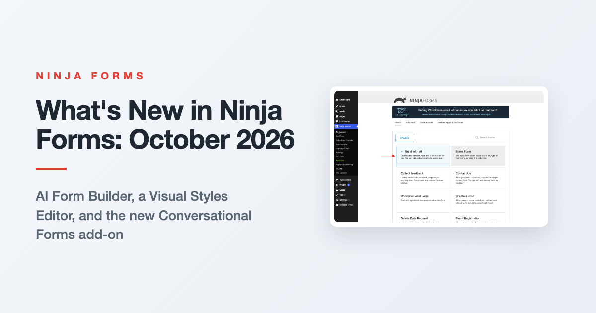 What's new in Ninja Forms for October 2026: the AI Form Builder, the Visual Styles Editor and Conversational Forms